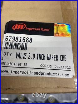 NEW! INGERSOLL RAND 67981688 2 Wafer Check Valve OEM! WARRANTY FAST SHIPPING